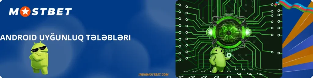Mostbet az 90 – Android cihazları üçün Mostbet tətbiqinin uyğunluğu